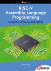 RISC-V Assembly Language Programming using ESP32-C3 and QEMU - eBook
