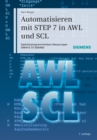 Automatisieren mit STEP 7 in AWL und SCL : Speicherprogrammierbare Steuerungen SIMATIC S7-300/400 - Book