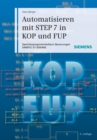 Automatisieren mit STEP 7 in KOP und FUP : Speicherprogrammierbare Steuerungen SIMATIC S7-300/400 - Book