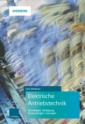 Elektrische Antriebstechnik : Grundlagen, Auslegung, Anwendungen, Losungen - Book