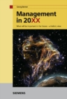 Management in 20XX : What will be important in the future -- a holistic view - eBook