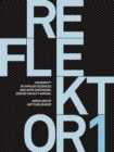 Reflektor 01 : University of Applied Sciences and Arts, Dortmund, Design Faculty Annual - Book