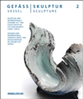 Vessel | Sculpture 2 : German and International Ceramics Since 1946 - Book