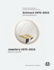 Jewellery 1970 - 2015 : Bollmann Collection - Book