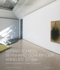 Adrian Schiess - Bernhard Schobinger - Annelies Strba : Graber Collection - Book