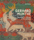 Gerhard Munthe : Norwegian Pioneer of Modernism - Book