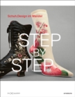 Step By Step : Schuhdesign im Wandel (Shoe Design through the Ages) - Book