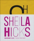 Sheila Hicks : Thread Trees River - Book