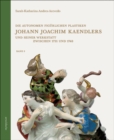 Die autonomen figurlichen Plastiken Johann Joachim Kaendlers und seiner Werkstatt zwischen 1731 und 1748 - Book