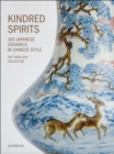 Kindred Spirits : 100 Japanese Ceramics in Chinese Style. The Shen Zhai Collection - Book