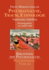 Psychoanalyse, Traum, Ethnologie - Book