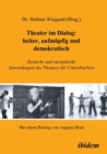 Theater im Dialog : heiter, aufmupfig und demokratisch. Deutsche und europaische Anwendungen des Theaters der Unterdruckten - Book