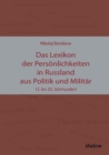 Das Lexikon Der Pers nlichkeiten in Russland Aus Politik Und Milit r. 12. Bis 20. Jahrhundert - Book