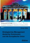 Strategisches Management Deutscher Kommunen Und Die Europ ische Union. - Book