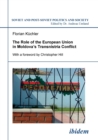 The Role of the European Union in Moldova's Transnistria Conflict. - Book