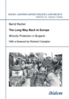 The Long Way Back to Europe. Minority Protection in Bulgaria. - Book