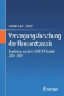 Versorgungsforschung der Hausarztpraxis : Ergebnisse aus dem CONTENT-Projekt 2006-2009 - Book