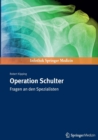 Operation Schulter : Fragen an Den Spezialisten - Book