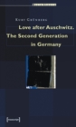 Love after Auschwitz – The Second Generation in Germany - Book