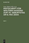 Festschrift fur Walther Hadding zum 70. Geburtstag am 8. Mai 2004 - Book