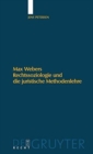 Max Webers Rechtssoziologie Und Die Juristische Methodenlehre - Book