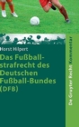 Das Fussballstrafrecht des Deutschen Fussball-Bundes (DFB) - Book