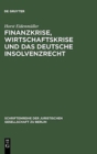 Finanzkrise, Wirtschaftskrise und das deutsche Insolvenzrecht - Book