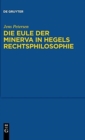 Die Eule Der Minerva in Hegels Rechtsphilosophie - Book