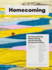 Homecoming : Contextualizing, Materializing and Practicing the Rural in China - Book