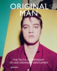 Original Man : The Tautz Compendium of Less Ordinary Gentlemen - Book