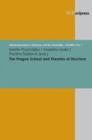 The Prague School and Theories of Structure - Book