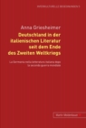 Deutschland in Der Italienischen Literatur Seit Dem Ende Des 2. Weltkriegs - Book