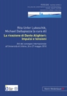 La Ricezione Di Dante Alighieri: Impulsi E Tensioni : Atti del Convegno Internazionale All'universita Di Urbino, 26 E 27 Maggio 2010 - Book
