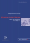 Wanderer in Den Morgen : Louis Fuernberg Und Arnold Zweig - Book