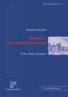Falunrot - Zehn Kapitel Schweden : Orte, Texte, Zeichen - Book