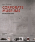 Corporate Museums: Concepts, Ideas, Realisation - Book
