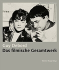 Guy Debord - Das filmische Gesamtwerk - Book