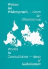 Worlds in Contradiction : Areas of Globalisation - Book