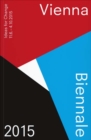 Vienna Biennale 2015 (Guide) : Ideas for Change - Book