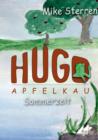 Die lustigen Abenteuer des Hugo Apfelkau : Sommerzeit - Book