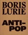 Boris Lurie : Anti-Pop - Book