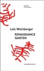 Lois Weinberger: Renaissance Garden - Book