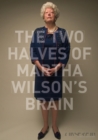The Two Halves of Martha Wilson's Brain - Book