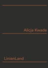 Alicja Kwade : Linienland - Book