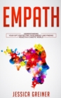 Empath : Understanding Your Gift, Protecting your Energy and Finding Peace in a Chaotic World - Book
