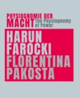 The Physiognomy of Power : Harun Farocki & Florentina Pakosta - Book