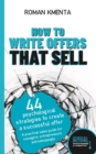 How to write offers that sell : 44 psychological strategies to create a successful offer - eBook