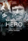 Rainforest Hero: The Life and Death of Bruno Manser - Book