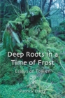 Deep Roots in a Time of Frost - Book