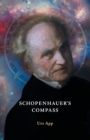 Schopenhauer's Compass. An Introduction to Schopenhauer's Philosophy and its Origins - Book
